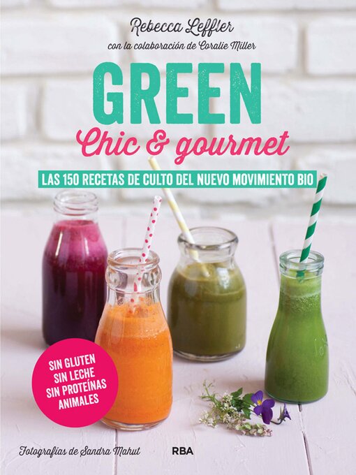 Title details for GREEN Chic & Gourmet by Rebecca Leffler - Available